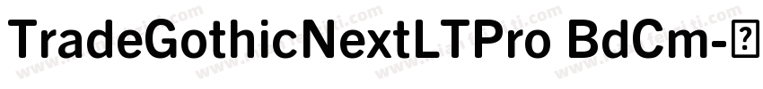 TradeGothicNextLTPro BdCm字体转换